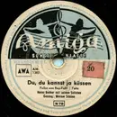 Schellack - Heinz Becker Mit Seinen Solisten - Du, Du Kannst Ja Küssen / Der Herr Torero