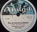 Schellack - Heinz Becker Mit Seinen Solisten - Du, Du Kannst Ja Küssen / Wenn Ein Mädel Ja Sagt