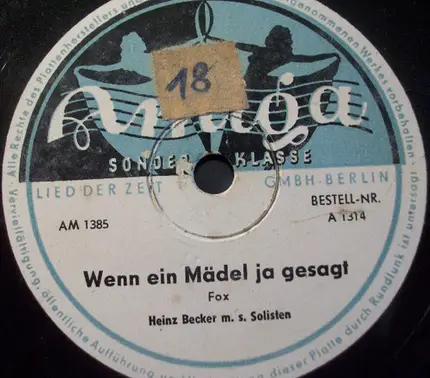 Heinz Becker Mit Seinen Solisten - Du, Du Kannst Ja Küssen / Wenn Ein Mädel Ja Sagt