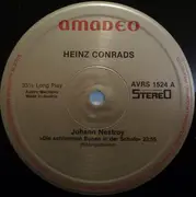 LP - Heinz Conrads - Johann Nestroy - Die Schlimmen Buben in der Schule / Rudolf Stürzer - Lumpazivagabundus / Der Geysir auf der Lände