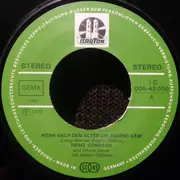 7inch Vinyl Single - Heinz Conrads und Alfons Bauer Mit Seinen Solisten - Wenn Nach Dem Alter Die Jugend Käm'