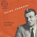 7inch Vinyl Single - Heinz Conrads - Wenn Man Abschied Nimmt Von Allem Was Schön War