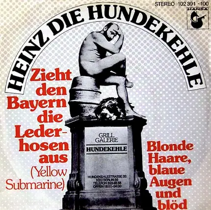 Heinz Die Hundekehle - Zieht Den Bayern Die Lederhosen Aus (Yellow Submarine)