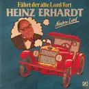 LP - Heinz Erhardt - Fährt Der Alte Lord Fort - Noch'n Lied