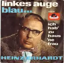 7inch Vinyl Single - Heinz Erhardt - Linkes Auge Blau... / Ich Hab' Zu Haus' 'ne Frau