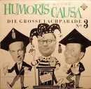 LP - Heinz Erhardt / Walter Böhm / Hanns-Dietrich Von Seydlitz - Humoris Causa (Die Grosse Lachparade Nº 3)