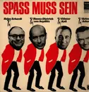 LP - Heinz Erhardt, Hanns-Dietrich von Seydlitz, Günter Keil, Heinz Schenk - Spass muss sein