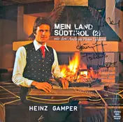 Heinz Gamper - Mein Land Südtirol (2)