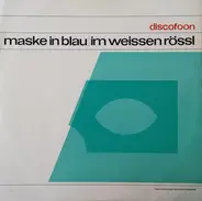 Heinz Hentschke - Maske In Blau / Im Weissen Rössl