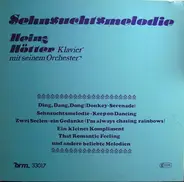 Heinz Hötter And His Orchestra - Sehnsuchtsmelodie