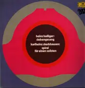 LP - Heinz Holliger / Karlheinz Stockhausen - Siebengesang / Spiral Für Einen Solisten