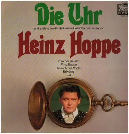 Heinz Hoppe , Manfred Schandert - Die Uhr Und Andere Berühmte Carl Loewe - Balladen