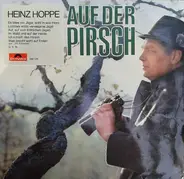 Heinz Hoppe , Günter Kallmann Chor - Auf Der Pirsch