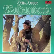 LP - Heinz Hoppe - Waldandacht