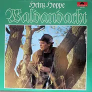 Heinz Hoppe - Waldandacht