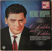 Heinz Hoppe - O Mädchen, Mein Mädchen