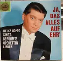LP - Heinz Hoppe - Ja, Das Alles Auf Ehr'
