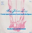 7inch Vinyl Single - Heinz Johann Lang - I War Nur Meina Lust Auf Da Spur