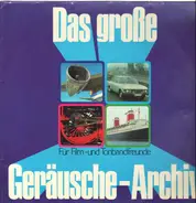 Heinz-Jürgen Preil - Das Große Geräusch-Archiv