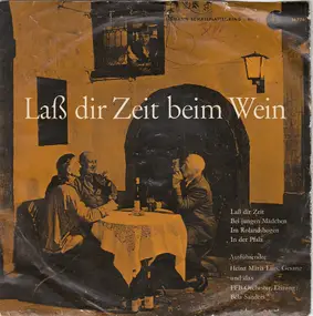 Heinz Maria Lins - Laß Dir Zeit Beim Wein