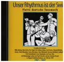 CD - Heinz Munsonius, Williy Berking, a.o. - Unser Rhytmus Ist Der Swing