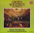 LP - Heinz Nordbruch , Das Wührer-Kammerorchester - Oboenkonzerte Des Barock