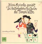LP - Heinz Reincke - .. spricht: Die lasterhaften Balladen des Francois Villon
