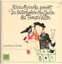 LP - Heinz Reincke - .. spricht: Die lasterhaften Balladen des Francois Villon