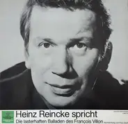 Heinz Reincke - Heinz Reincke spricht die lasterhaften Balladen des Francois Villon