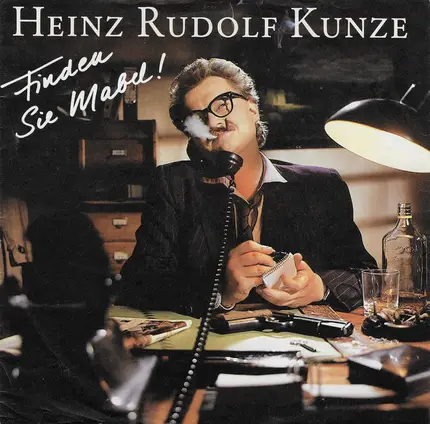 Heinz Rudolf Kunze - Finden Sie Mabel!