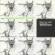 7inch Vinyl Single - Heinz Rudolf Kunze - Heul Mit Den Wölfen