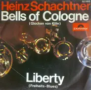 Heinz Schachtner - Bells Of Cologne / Liberty