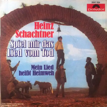 Heinz Schachtner - Spiel Mir Das Lied Vom Tod / Mein Lied Heißt Heimweh