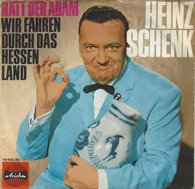 Heinz Schenk - Hätt' Der Adam