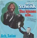 7inch Vinyl Single - Heinz Schenk - Uns Können Alle...