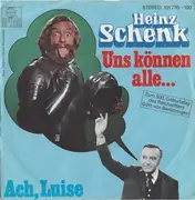 7inch Vinyl Single - Heinz Schenk - Uns Können Alle...
