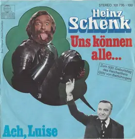 Heinz Schenk - Uns Können Alle...