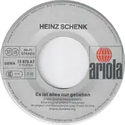 7inch Vinyl Single - Heinz Schenk - Es Ist Alles Nur Geliehen