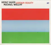 CD - Heinz Sauer , Michael Wollny - Certain Beauty - Digipak