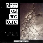 Heinz Sauer , Bob Degen - Plaza Lost And Found