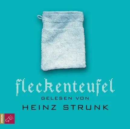 Heinz Strunk - Fleckenteufel