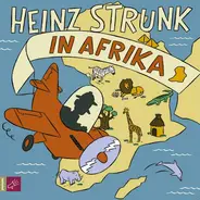 Heinz Strunk - Heinz Strunk In Afrika