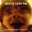 7inch Vinyl Single - Heinz Strunk - Neunmalkluger Naseweis