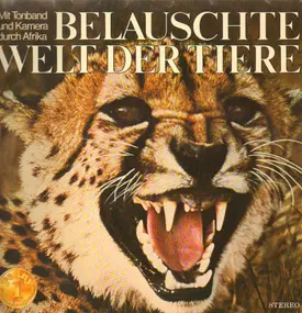 Heinz Bothe-Pelzer - Die belauschte Welt der Tiere