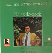 Heinz Holecek - Med Ana Schwoazzen Dintn
