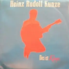 Heinz Rudolf Kunze - Dies Ist Klaus