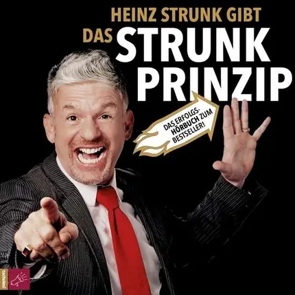 Heinz Strunk - Das Strunk-Prinzip