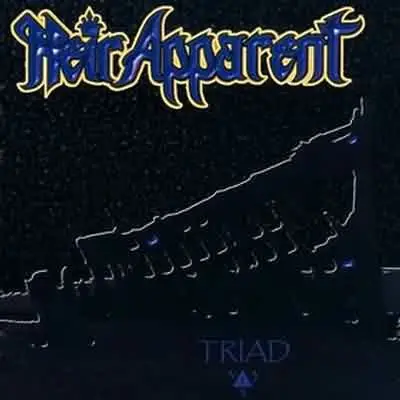Heir Apparent - Triad