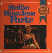 Heiße Hösschen Party