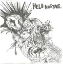 7inch Vinyl Single - Held Hostage / Get It Today - Held Hostage / Get It Today